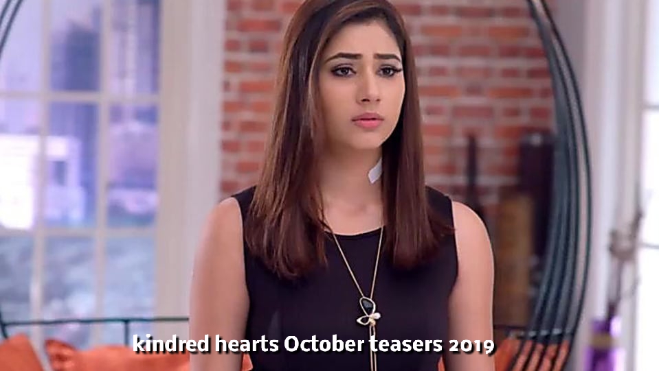 Kindred hearts October teasers 2019