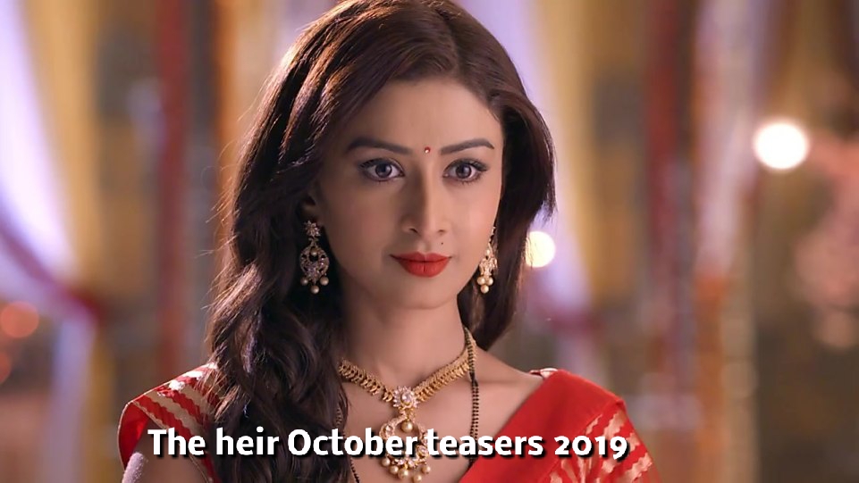 The heir October 2019 teasers