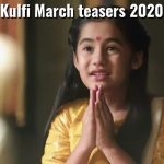 Kulfi the singing star March teasers 2020 Starlife