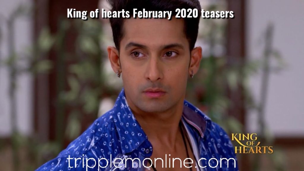King of hearts February teasers 2020