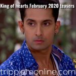 King of hearts February teasers 2020