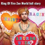 Ring of Fire Zee World full story, plot summary, casts, teasers