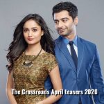 The Crossroads April 2020 teasers Starlife
