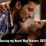Chasing my heart May 2020 teasers starlife