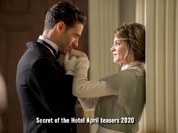 Secrets At the hotel fox life April teasers 2020