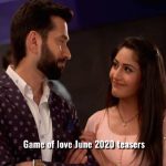 Game of love June 2020 teasers starlife