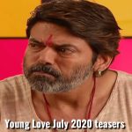 Young love July 2020 teasers Glow Tv