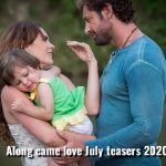 Along came love fox life July 2020 teasers