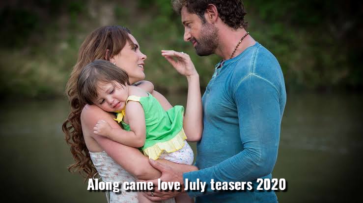 Along came love fox life July 2020 teasers