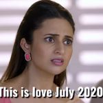 This is love July 2020 teasers Glow tv