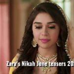 Zara’s Nikah June 2020 teasers on Zee world