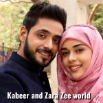 Kabeer and Zara Zee world: Full story, plot summary, casts, teasers