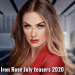 Iron Rose 2 July 2020 teasers on Telemundo
