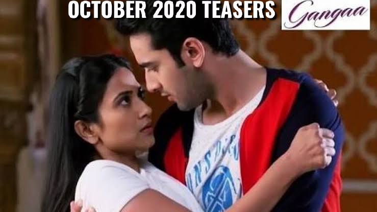 Gangaa October 2020 teasers