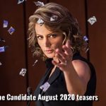 The Candidate Fox life August 2020 teasers