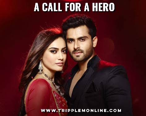 A call for a Hero starlife full story, plot summary, casts, teasers