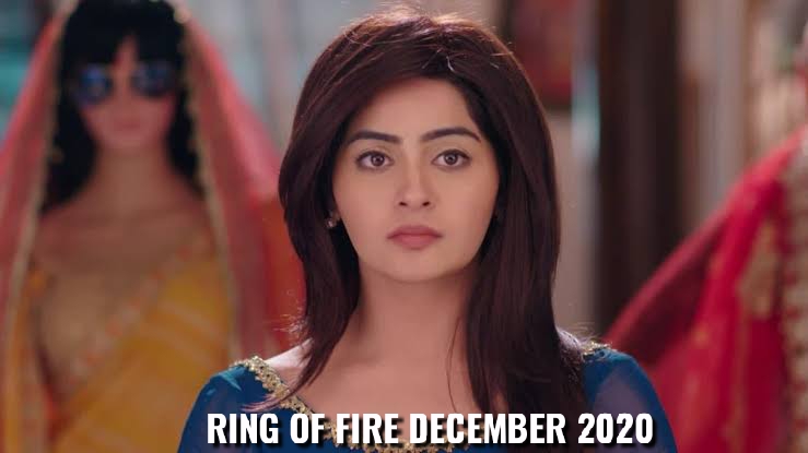 Ring of fire December 2020 teasers