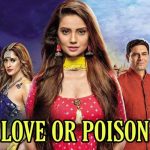 Love or Poison Update Tuesday 13 July 2021